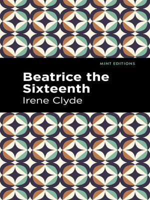 cover image of Beatrice the Sixteenth